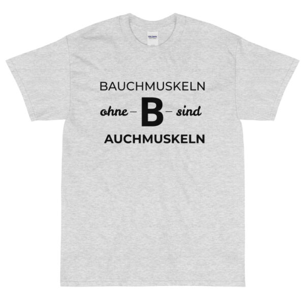 Herren-T-Shirt “Bauchmuskeln ohne B …”