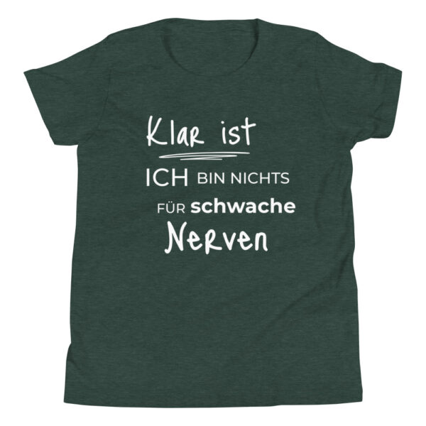 Kinder-T-Shirt “Klar ist, ich bin nichts für schwache …”